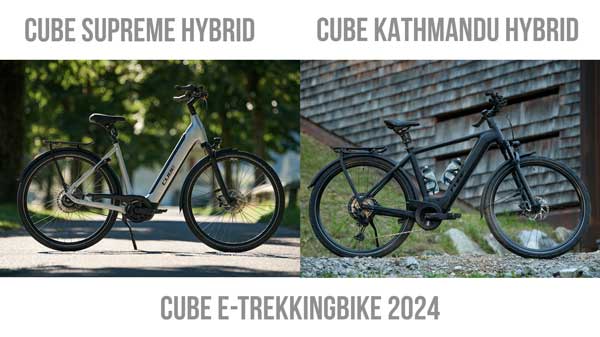 Banderolli, jossa on teksti Cube E-Trekkingbike 2024. Sen alapuolella Cube Supreme Hybrid ja Cube Kathmandu Hybrid, kumpikin kuvassa olevin merkinnöin.
