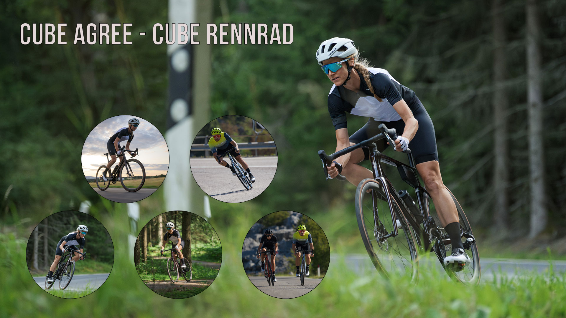 Banneri otsikolla Cube Agree - Cube road bike. Nainen ajaa tietä pitkin Cube Agree -ajopyörällä. Viisi ympyränmuotoista kuvaa esittää häntä ja muita pyöräilijöitä, joilla on Cube Agree -kilpapyörät, toiminnassa.