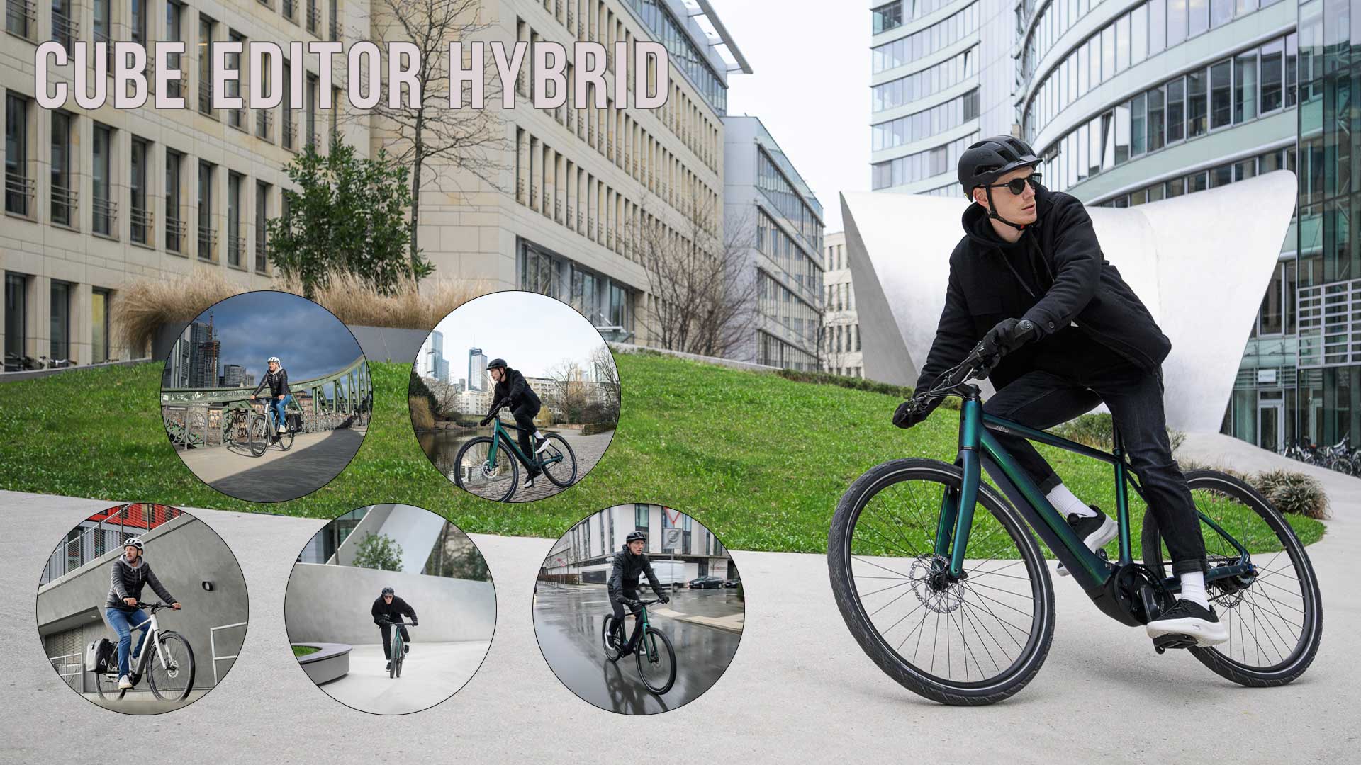 Voit nähdä kuvakollaasin otsikolla Cube Editor Hybrid, jossa näkyy useita pyöräilijöitä Cube Editor Hybridin kanssa kaupunkikuvissa.
