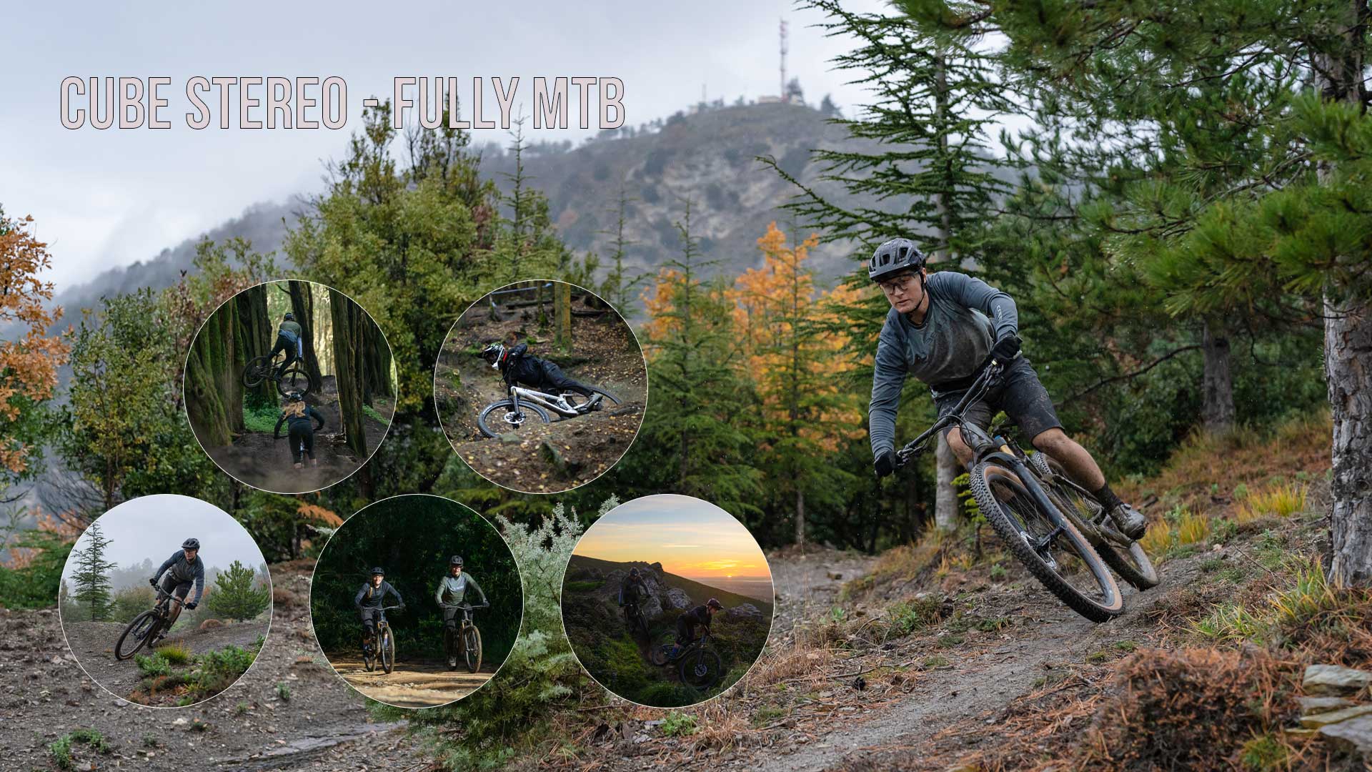 Banneri otsikolla Cube Stereo - Fully MTB. Viidessä ympyränmuotoisessa kuvassa on kaksi pyöräilijää metsässä Cube Stereo Fully -maastopyörillään, toisella pyöräilijöistä on kokokypärä ja toisella tavallinen pyöräilykypärä.